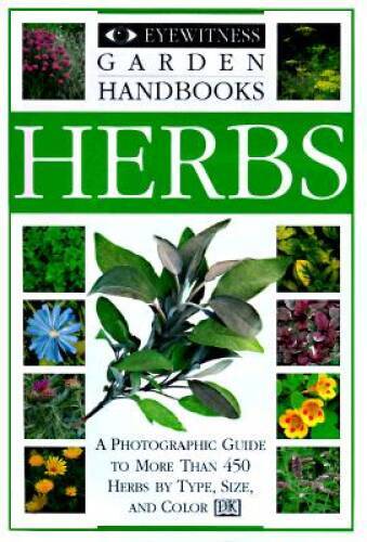 Eyewitness Garden Handbooks: Garden Herbs – Paperback By Bown, Deni – GOOD