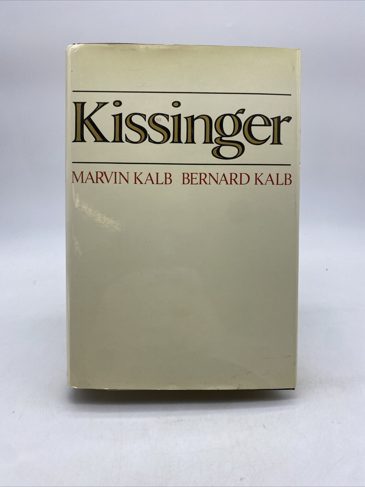 Kissinger by Marvin and Bernard Kalb HC DJ 1974 Signed by Both Authors