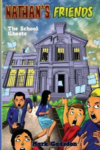 Nathan’s Friends 3: The School Ghosts