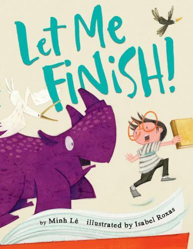 Let Me Finish!, School And Library by Lê, Minh; Roxas, Isabel (ILT), Brand Ne…