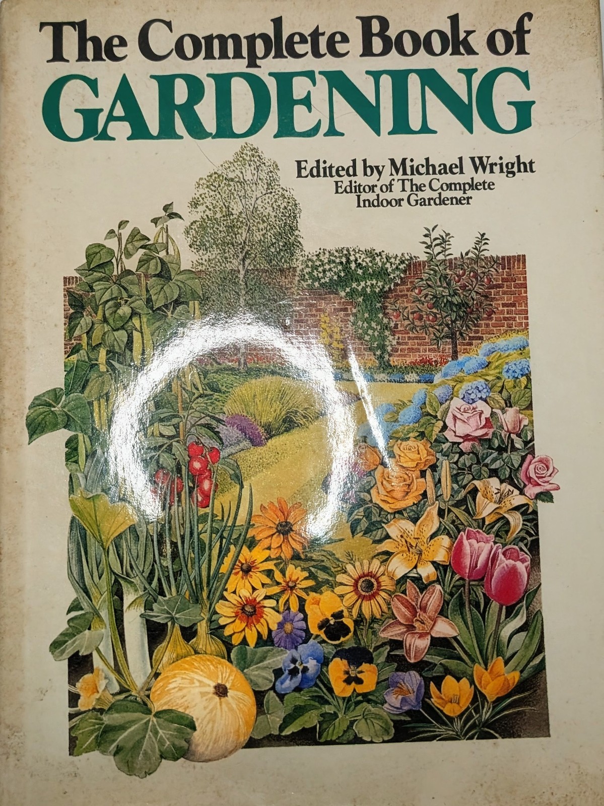 THE COMPLETE BOOK OF GARDENING By Michael Wright – Hardcover