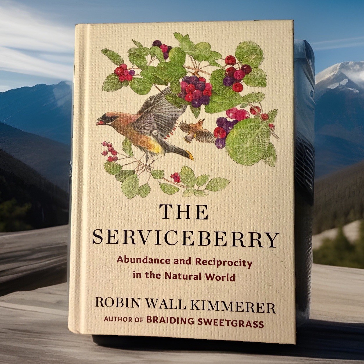 The Serviceberry : Abundance and Reciprocity in the Natural World by Robin Wall