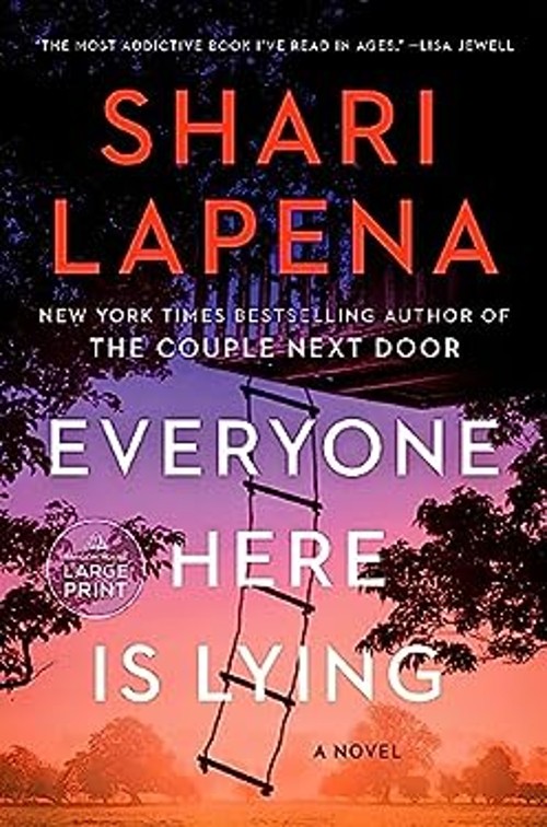 Everyone Here Is Lying : A Novel Paperback Shari Lapena