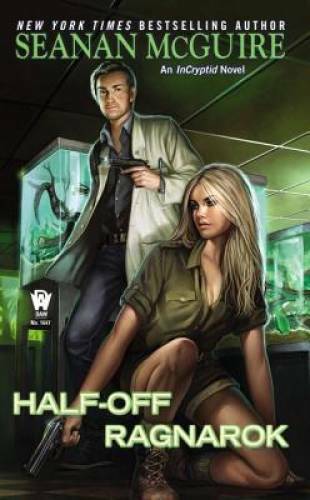 Half-Off Ragnarok (InCryptid) – Mass Market Paperback By McGuire, Seanan – GOOD