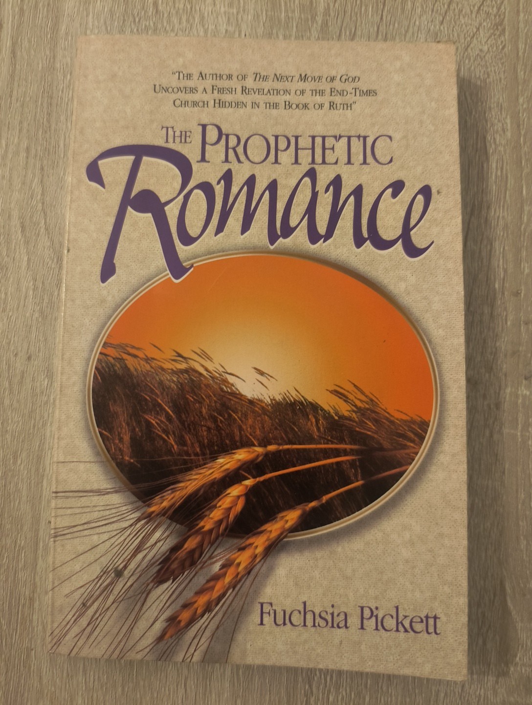 The Prophetic Romance [1996 pb] Fuchsia Pickett. Hidden truth of the Last Days.