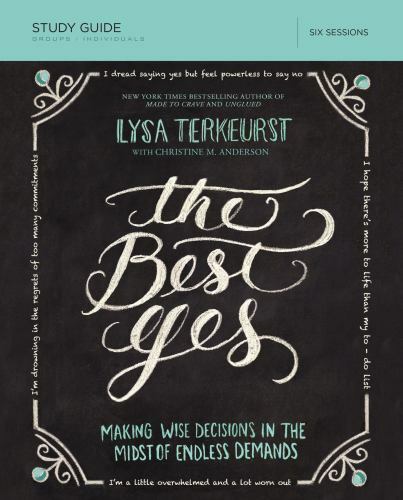 The Best Yes : Bible Study Guide by Lysa TerKeurst (2014, Trade Paperback)