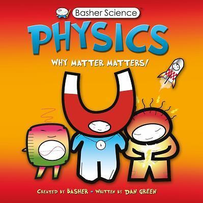 Physics: Why Matter Matters! – 0753462141, paperback, Dan Green