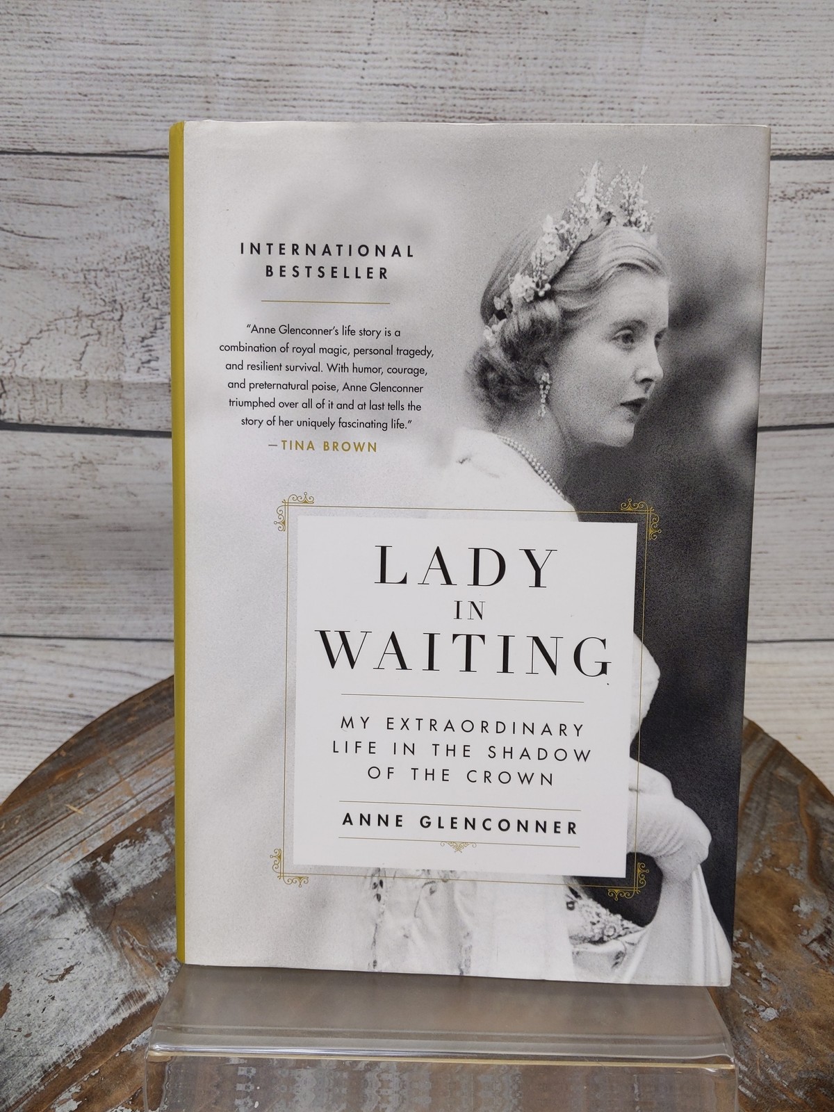 Lady in Waiting: Extraordinary Life in Shadow of the Crown by Anne Glenconner HC