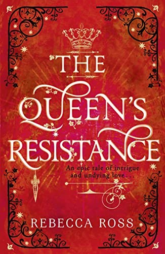 The Queen’s Resistance (The Queen’s Rising)