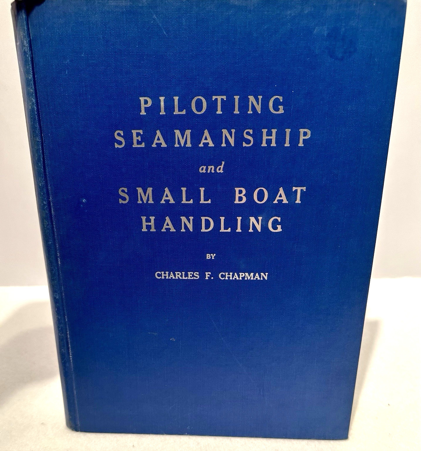 Piloting, Seamanship and Small Boat Handling, 1956-57 Edition [Hardcover]