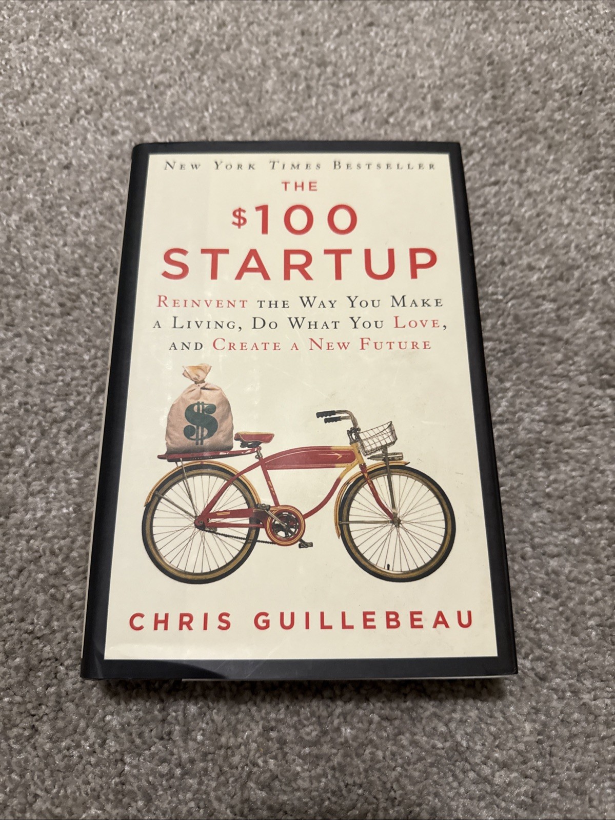 The $100 Startup: Reinvent the Way You Make Hardcover Guillebeau