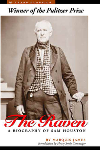 The Raven: A Biography of Sam Houston (Texas Classics) – Paperback – VERY GOOD