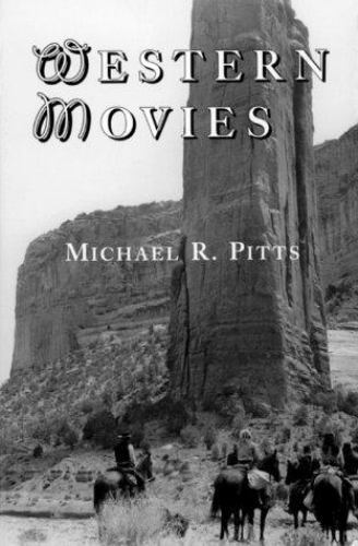 Western Movies: A TV and Video Guide to 4200 Genre Films (Mcfarland Classics) b