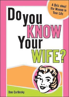 Do You Know Your Wife?: Spice Up Date Nigh- 1402202008, paperback, Dan Carlinsky