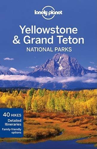 Lonely Planet Yellowstone & Grand Teton National Parks (Travel Guide) – GOOD