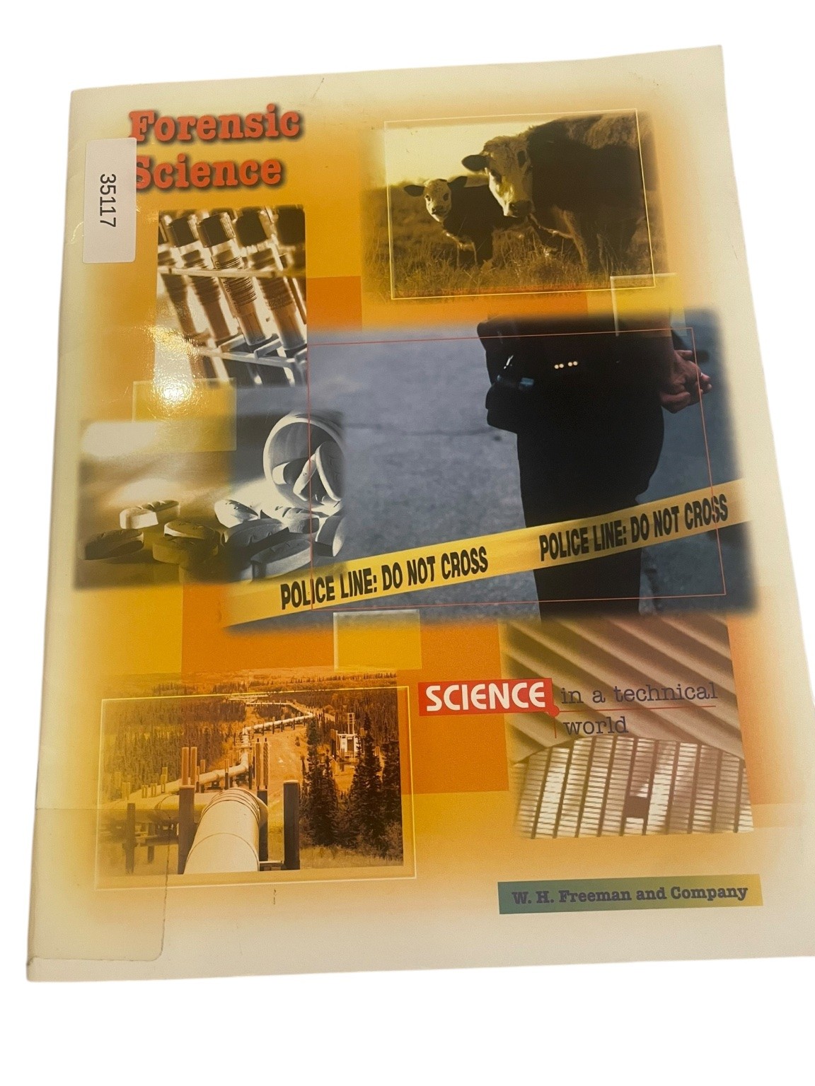 Forensic Science Science in a Technical World 2001 W.H. Freeman and Co.