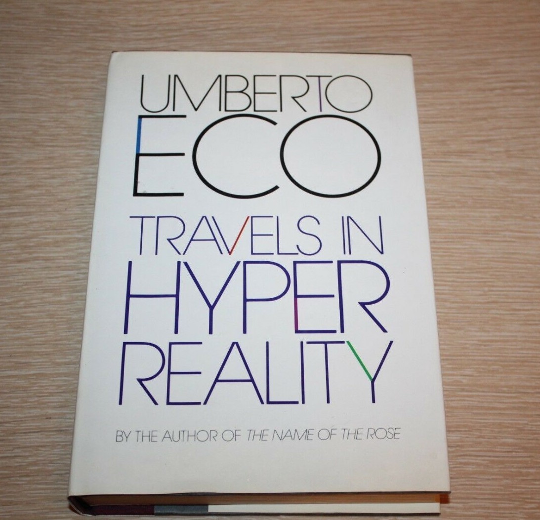 Umberto Eco, William Weaver TRAVELS IN HYPERREALITY : 1st Edition 1st Printing