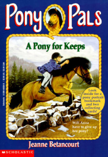 A Pony for Keeps (Pony Pals #2) – Paperback By Jeanne Betancourt – GOOD