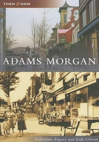 Celestino Zapata Josh Gibson Adams Morgan (Paperback) Then & Now (UK IMPORT)
