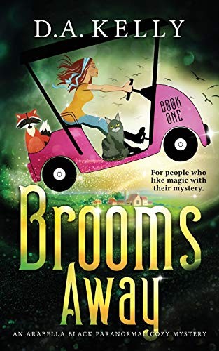 Brooms Away: An Arabella Black Paranor…, Kelly, D. A.