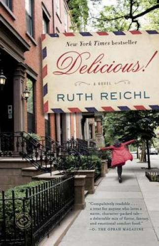 Delicious!: A Novel – Paperback By Reichl, Ruth – VERY GOOD