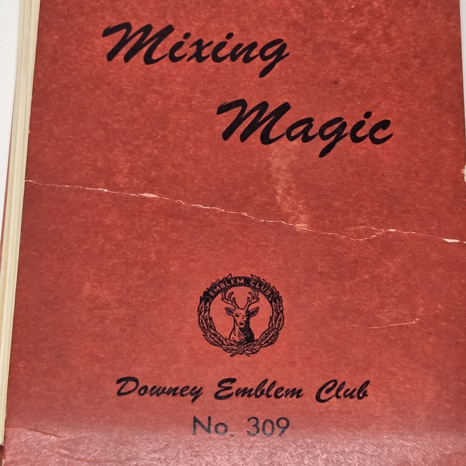 Mixing Magic Recipe Booklet – Downey Emblem Club No. 309 – Vintage – Ring Bound
