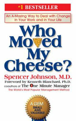 Who Moved My Cheese?: An A-Mazing Way to Deal wi- hardcover, 0399144463, Johnson