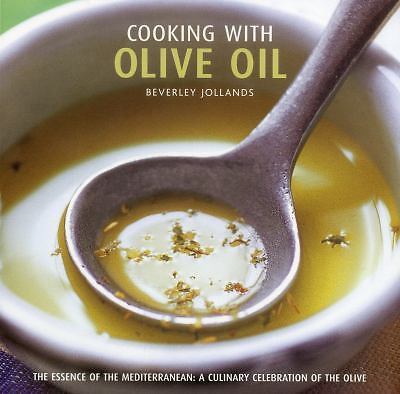 Cooking with Olive Oil – hardcover, Anness Publishing Ltd, 0754821765