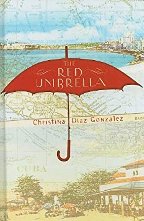 The Red Umbrella Library Binding Christina Diaz Gonzalez
