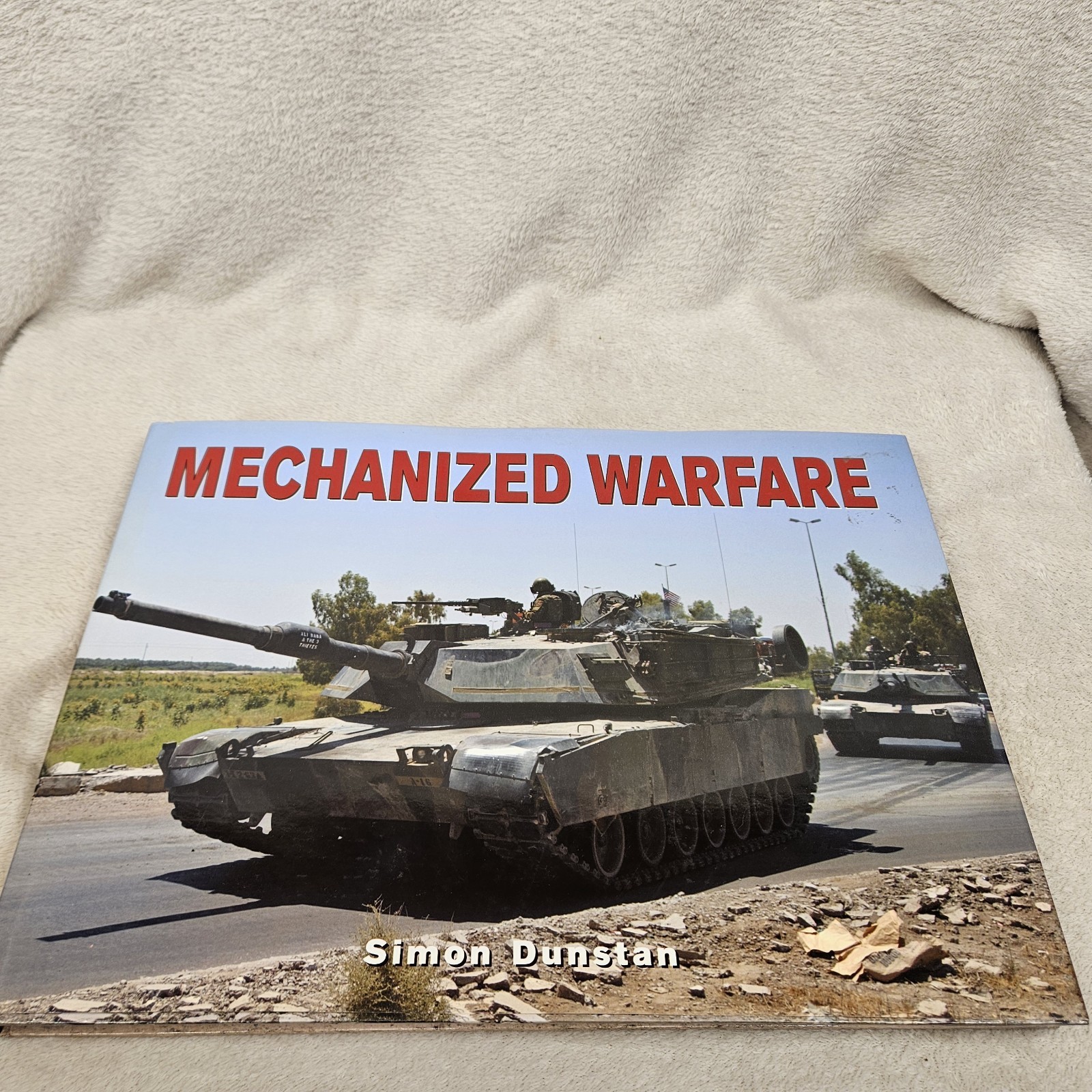 Mechanized Warfare By Simon Dunstan History Of WW1 Cars & Tanks Illustrated 2005