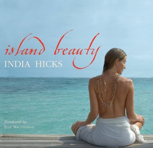 Island Beauty by India Hicks