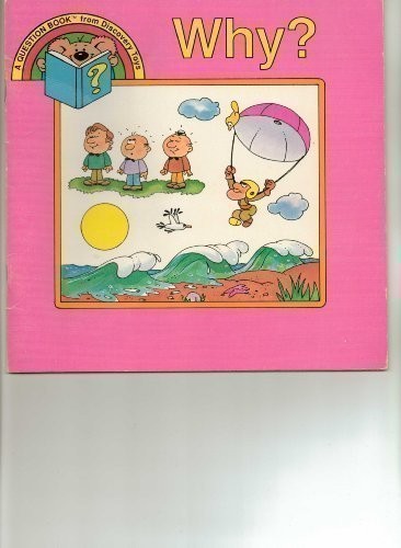 Why? a Question Book from Discovery Toys by Kathie Billingslea Smith (1985-0…