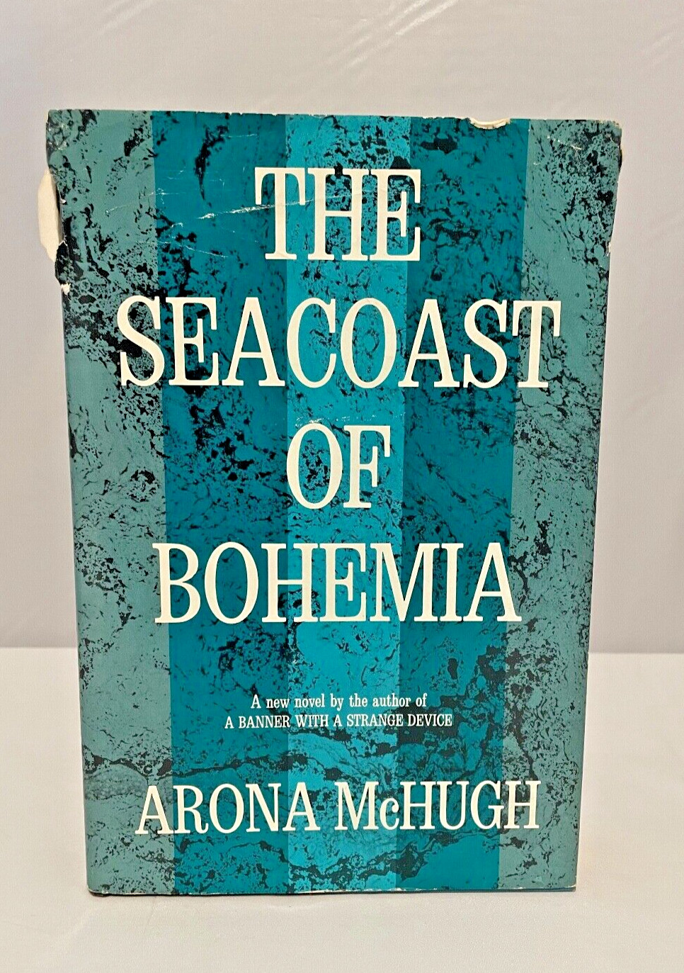 The Seacoast Of Bohemia By Arona Mchugh 1965 Hardcover Book Club Edition