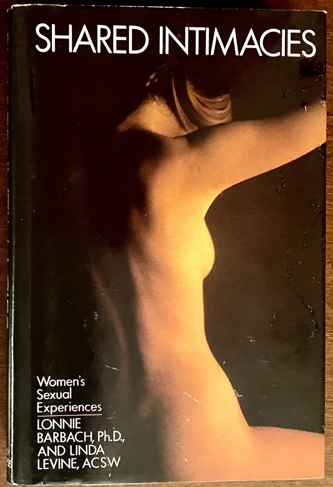 Shared Intimacies by Lonnie Barbach Linda Levine HCDJ Women’s Sexual Experiences