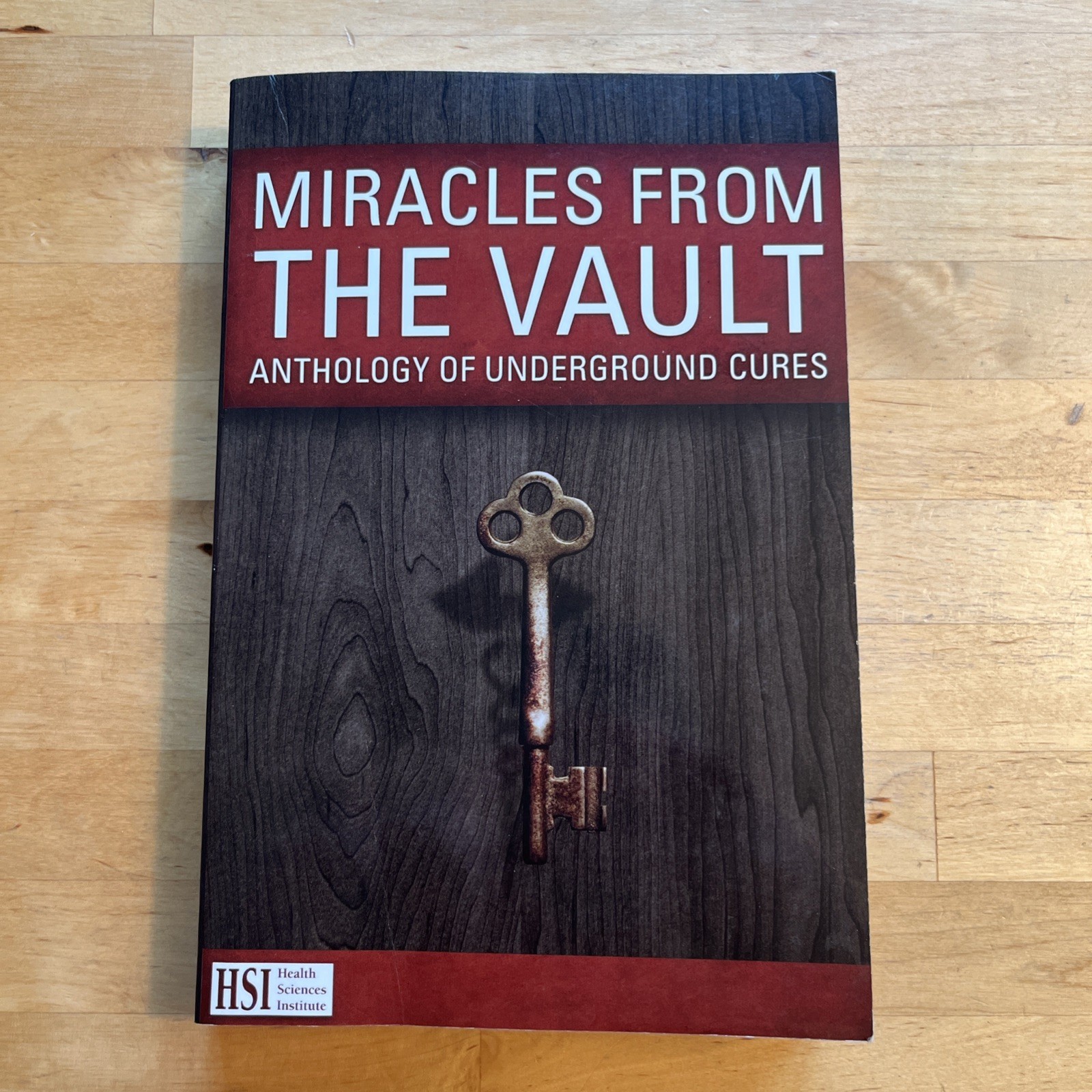 Miracles from The Vault Anthology of Underground Cures Book 2017 Health Sciences