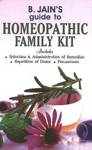 B Jain’s Guide to Homeopathic Family Kit by B Jain Publishing: New
