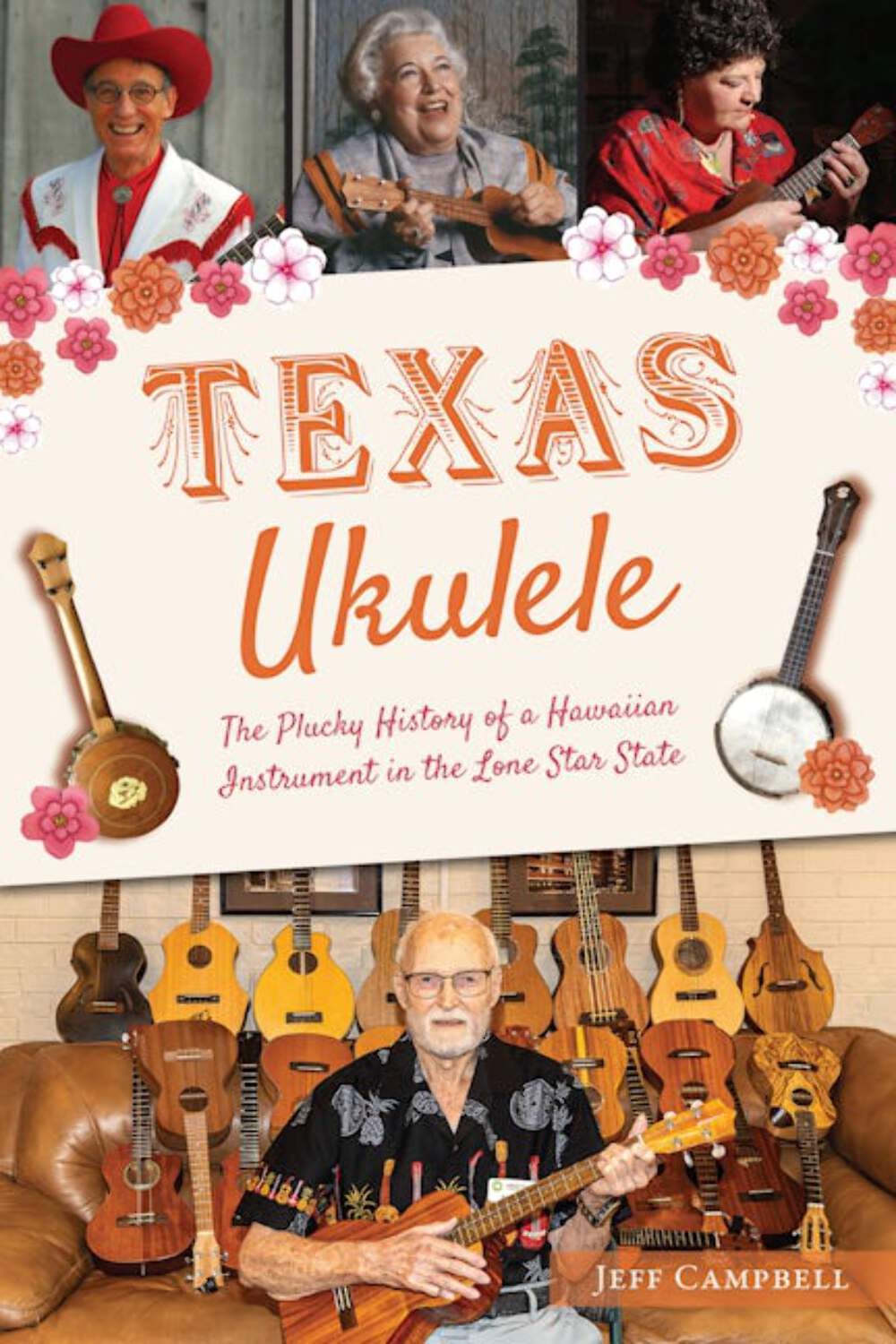NEW The History Press Texas Ukulele,TX 9781467156844 No Series (Generic) Trade P