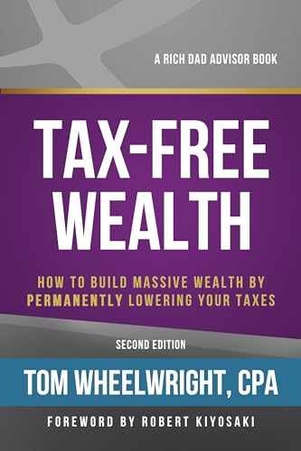 Tax-Free Wealth: How to Build – Paperback, by Wheelwright Tom – Very Good