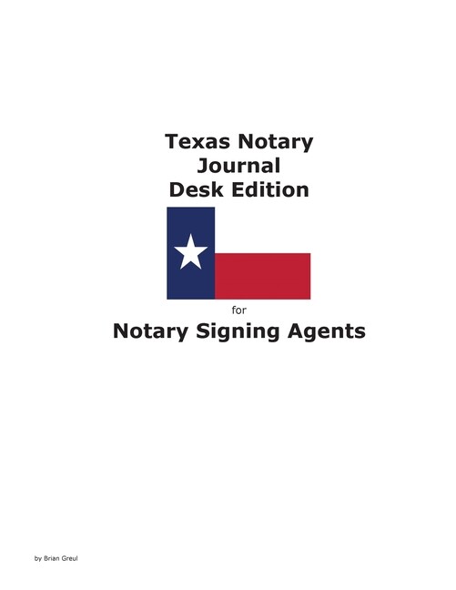 Texas Notary Journal Desk Edition For Notary Signing Agents