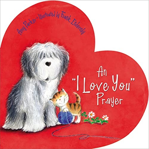 An ‘I Love You’ Prayer (Time to Pray (Tommy Nelson)) – Board book – GOOD
