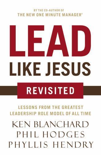 Lead Like Jesus Revisited by Zondervan