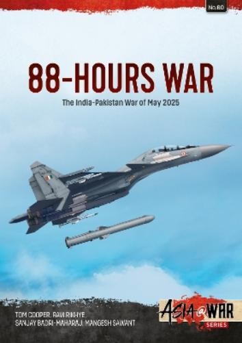 Tom Cooper Ravi Rikhye Sanjay Badri-Maharaj 88-Hours War (Paperback) (UK IMPORT)