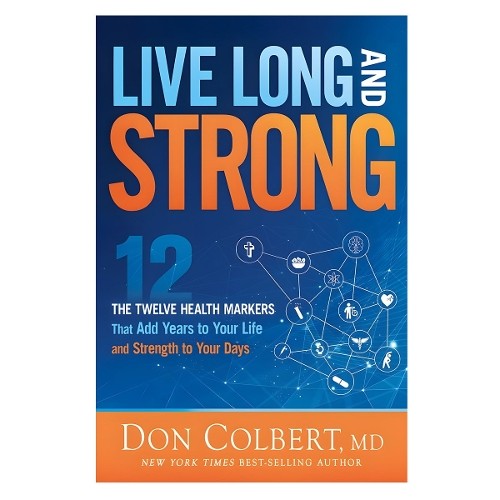 Don Colbert Live Long and Strong (Paperback) (UK IMPORT)