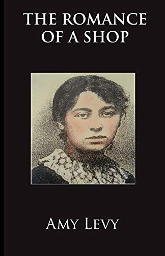 The Romance of a Shop (Victorian Series) by Levy, Amy Book The Fast Free