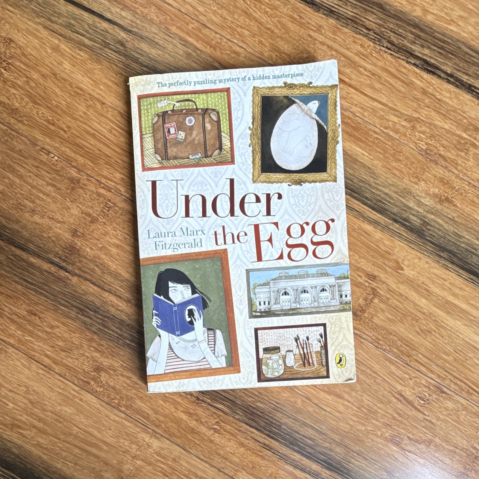 Laura Marx Fitzgerald Under the Egg Digest Paperback 2015 Puffin Ages 9-12