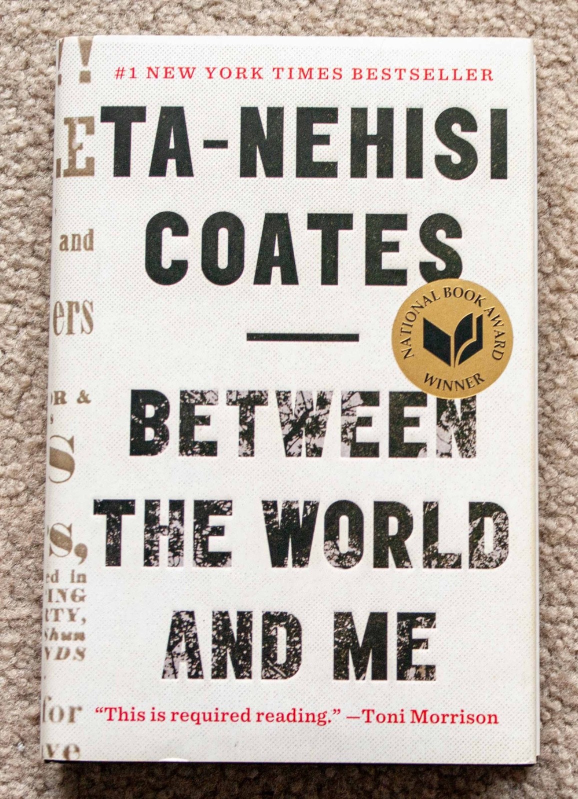 Between the World and Me by Ta-Nehisi Coates – HC, 152 pages