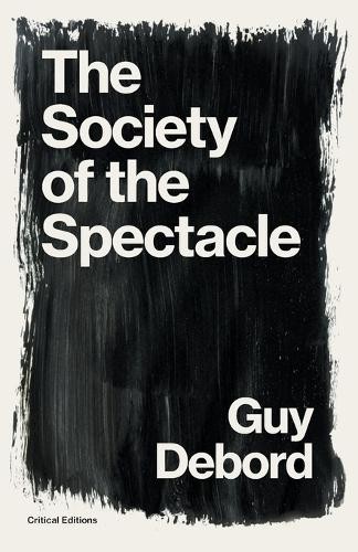 Guy Debord The Society of the Spectacle (Paperback) (UK IMPORT)