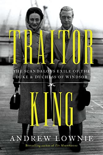 Traitor King: The Scandalous Exile o…, Lownie, Andrew