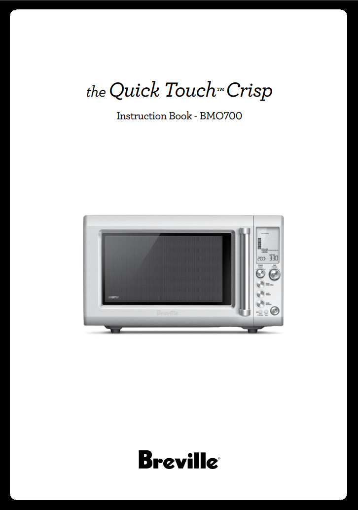 Breville Quick Touch Crisp Manual: BMO700 Coil Bound 88 Pages