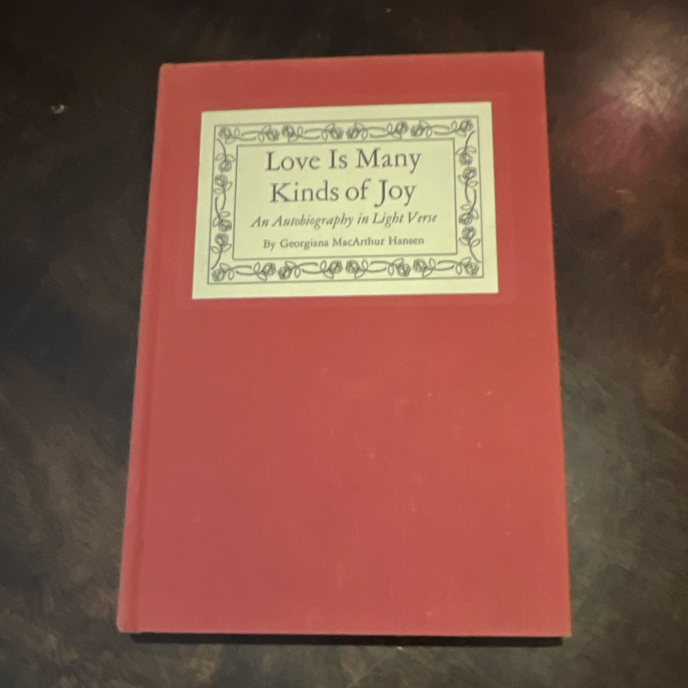 Georgiana MacArthur Hansen Love Is Many Kinds of Joy Hardcover English 1970